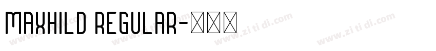 Maxhild Regular字体转换